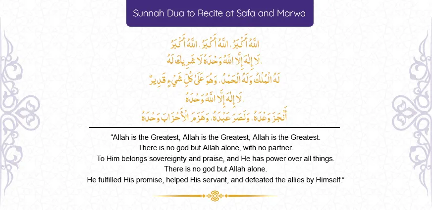 Reciting Sunnah dua at Safa and Marwa during Sa’i in Umrah
